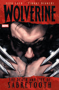 Wolverine: The Death And Life Of Sabretooth