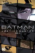 Batman: Justice Buster Vol. 3 – DC Comics Trade Paperback | Secret Sta
