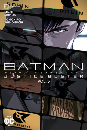 Batman: Justice Buster Vol. 3 – DC Comics Trade Paperback | Secret Sta