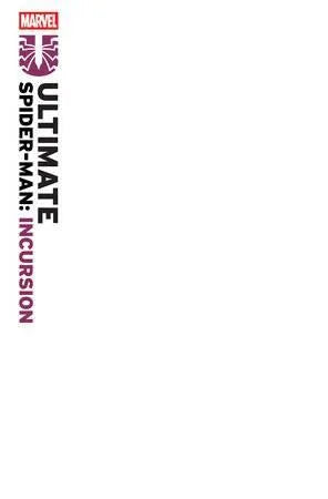 ULTIMATE SPIDER-MAN: INCURSION #1 BLANK COVER VARIANT